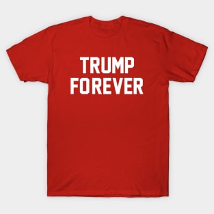 Trump Forever T-Shirt